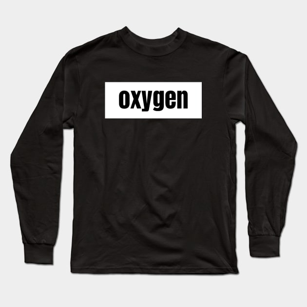 Oxygen Long Sleeve T-Shirt by The Rule